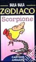 Bula Bula zodiaco. Scorpione libro