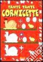 Tante tante cornicette libro