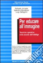 Educare all'immagine libro