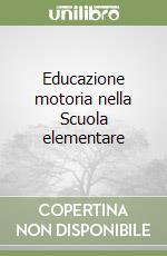 Educazione motoria nella Scuola elementare (1) (1)