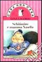 Schitimiro e mamma Nasella libro