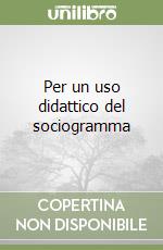 Per un uso didattico del sociogramma libro