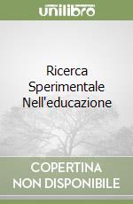 Ricerca Sperimentale Nell'educazione