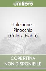 Holeinone - Pinocchio (Colora Fiaba) libro