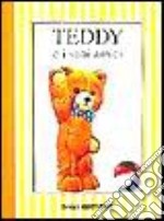 Teddy e i suoi amici libro