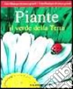 Piante. Il verde della terra libro usato