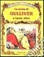 La storia di Gulliver e tante altre