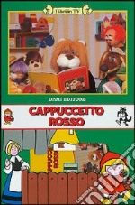 Cappuccetto Rosso. Con videocassetta