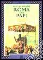 Grande Roma dei papi libro