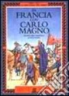 In Francia con Carlo Magno libro