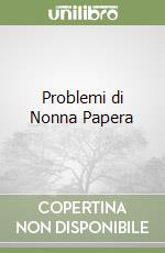 Problemi di Nonna Papera libro