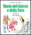 Storie del giorno e della sera libro