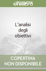 L'analisi degli obiettivi