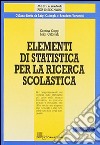 Elementi di statistica per la ricerca scolastica libro