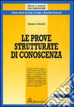 Le prove strutturate di conoscenza libro