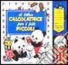 Il libro calcolatrice per i più piccoli libro