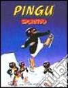 Pingu sportivo. Ediz. illustrata libro