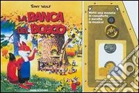La banca del bosco libro