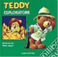 Teddy esploratore libro