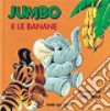 Jumbo e le banane libro