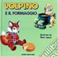 Volpino e il formaggio libro