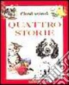 Piccoli animali: quattro storie libro