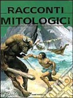 Racconti mitologici libro