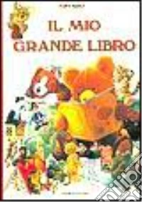 Il mio grande libro libro
