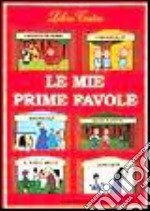 Le mie prime favole. Libro teatro libro