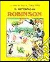 Il ritorno di Robinson. Ediz. illustrata libro