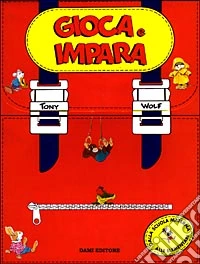 Gioca e impara. Lettere, giochi, opposti, sagome. Numeri, giochi, colori, forme libro