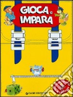 Gioca e impara (zainetto giallo) libro