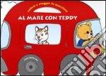 Al mare con Teddy. Colora e viaggia in macchina libro