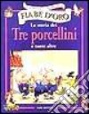 La storia dei tre porcellini e tante altre libro