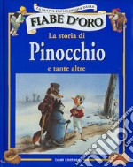 La storia di Pinocchio e tante altre libro