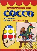 Leggi e colora con Cocco. Con gadget libro