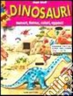 Dinosauri. Numeri, forme, colori, opposti