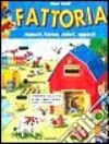 Fattoria. Numeri, forme, colori, opposti libro