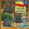 Dinosauri. Vita nella preistoria. Libro puzzle libro