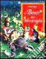 Il bosco delle meraviglie libro