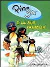 Pingu e la sua famiglia. Ediz. illustrata libro