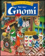 Gnomi. Le storie del bosco