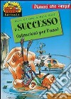 Il successo (istruzioni per l'uso) libro