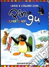 Leggi e colora con Pingu. Supercolor libro