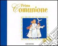 Il libro della prima comunione libro