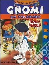 Gnomi da colorare libro