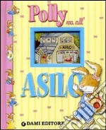 Polly va all'asilo libro