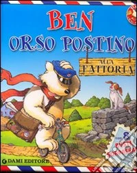 Ben orso postino alla fattoria libro