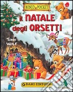 Il Natale degli orsetti libro