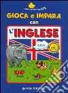 Gioca e imprara con l'inglese libro